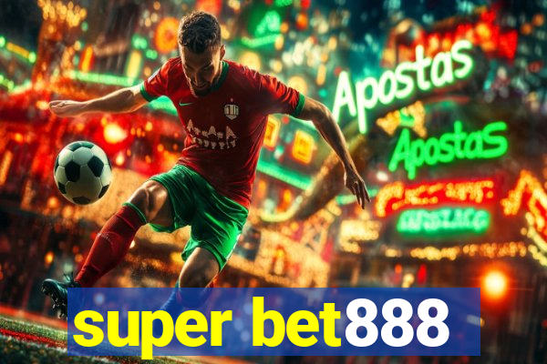 super bet888